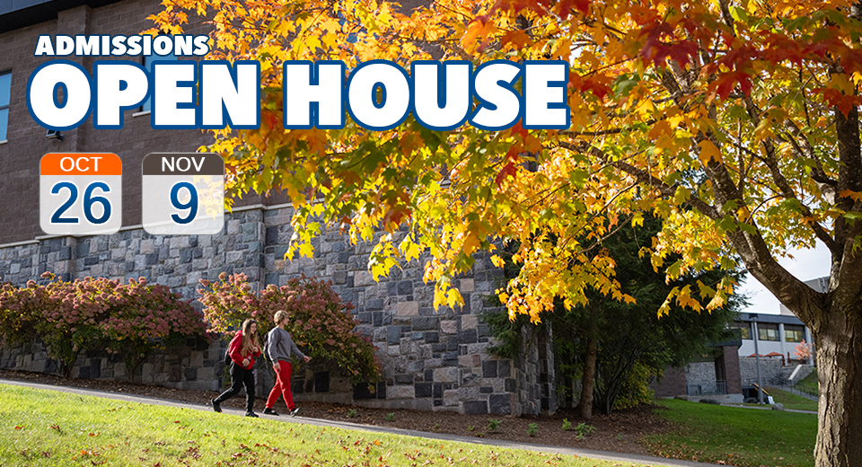 Open House - October 26 and November 9.