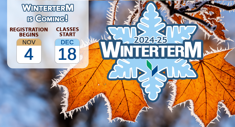 Winterterm is coming - Registration Nov 4, Class start Dec 18.