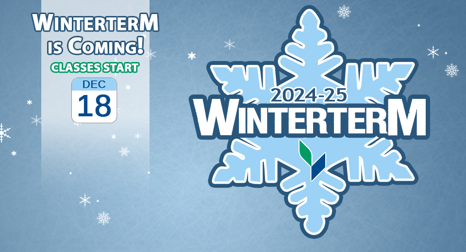 Winterterm is coming - Classes start Dec 18.